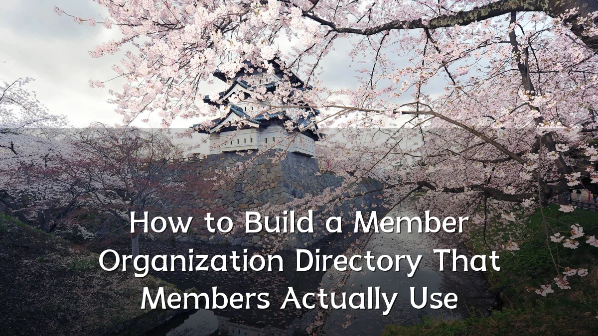 How to Build a Member Organization Directory That Members Actually Use