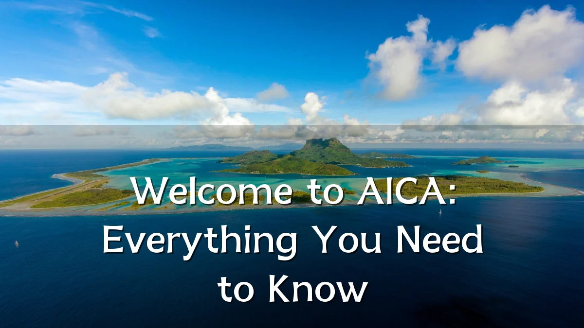Welcome to AICA: Everything You Need to Know